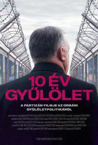 10 év gyülölet