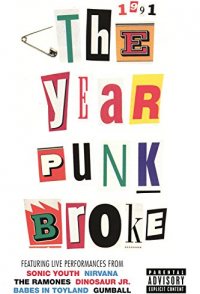 1991: The Year Punk Broke