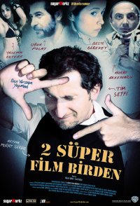 2 Süper Film Birden
