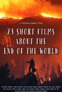 23 Short Films About the End of the World