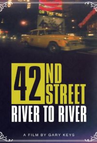 42nd Street: River to River