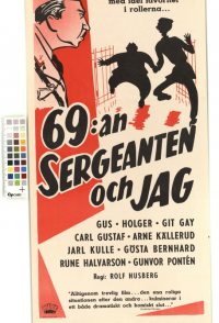 69:an, sergeanten och jag