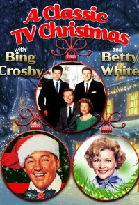 A Classic TV Christmas with Bing Crosby and Betty White