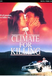 A Climate for Killing