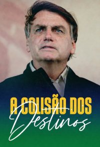A Colisão dos Destinos