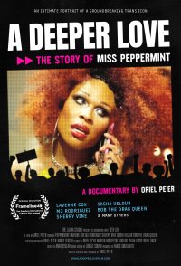 A Deeper Love: The Story of Miss Peppermint