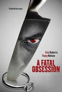 A Fatal Obsession