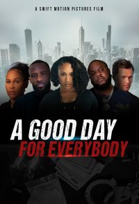 A Good Day for Everybody
