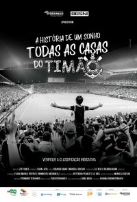 A História de Um Sonho - Todas as Casas do Timão