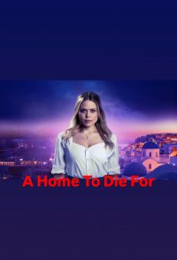 A Home to Die For
