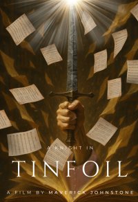 A Knight in Tinfoil
