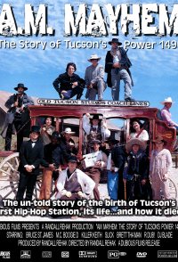 A.M. Mayhem: The Story of Tucson's Power 1490AM