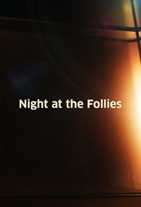 A Night at the Follies