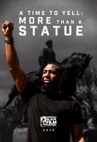A Time to Yell: More Than a Statue