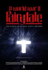 A World War II Fairytale: The Making of Michael Mann's 'The K...