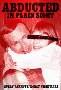 Abducted in Plain Sight