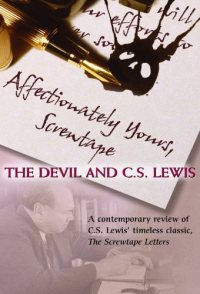 Affectionately Yours, Screwtape: The Devil and C.S. Lewis