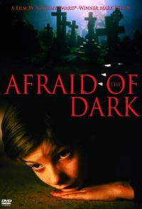 Afraid of the Dark