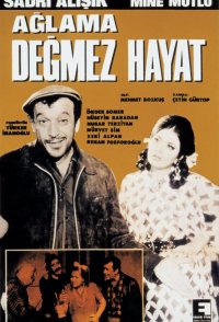 Aglama Degmez Hayat