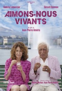 Aimons-nous vivants