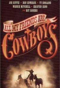 All My Friends Are Cowboys