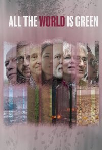 All the World Is Green