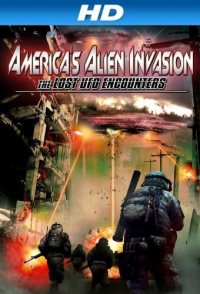 America's Alien Invasion: The Lost UFO Encounters