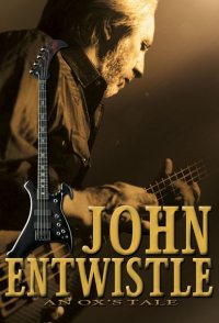 An Ox's Tale: The John Entwistle Story