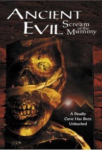 Ancient Evil: Scream of the Mummy