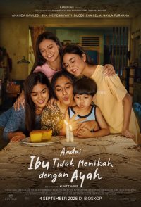 Andai Ibu Tidak Menikah dengan Ayah