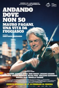 Andando dove non so - Mauro Pagani, una vita da fuggiasco