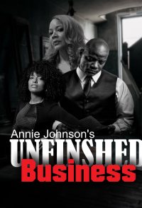Annie Johnson's Unfinished Business