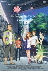 Anohana the Movie: The Flower We Saw That Day (Ano hi mita ha...