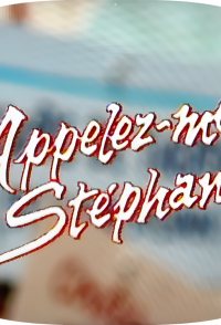 Appelez-moi Stéphane