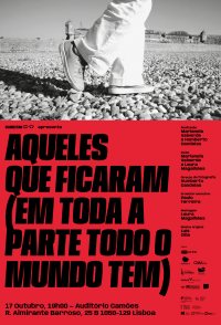 Aqueles que Ficaram (em toda a parte todo o mundo tem)