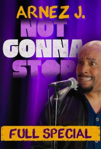 Arnez J: Not Gonna Stop