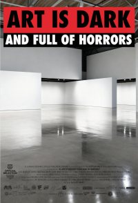 Art Is Dark and Full of Horrors