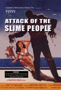 Attack of the Slime People