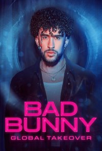 Bad Bunny: Global Takeover