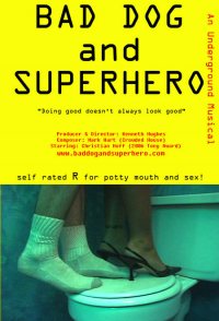 Bad Dog and Superhero