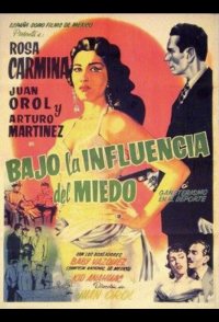 Bajo la influencia del miedo