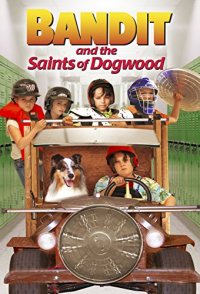 Bandit and the Saints of Dogwood