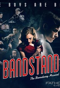 BANDSTAND: The Broadway Musical on Screen