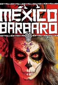 Barbarous Mexico