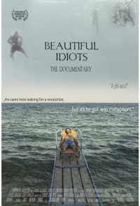 Beautiful Idiots: The Documentary