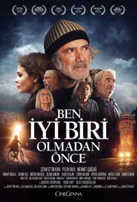 Ben Iyi Biri Olmadan Önce