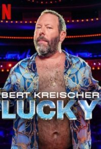 Bert Kreischer: Lucky