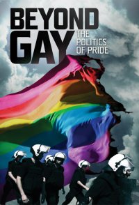 Beyond Gay: The Politics of Pride