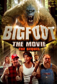Bigfoot: The Movie - The Sequel