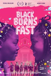 Black Burns Fast